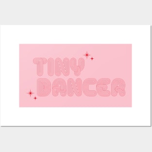 Tiny Dancer Posters and Art